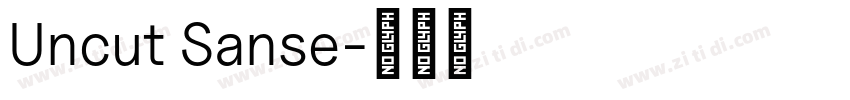 Uncut Sanse字体转换